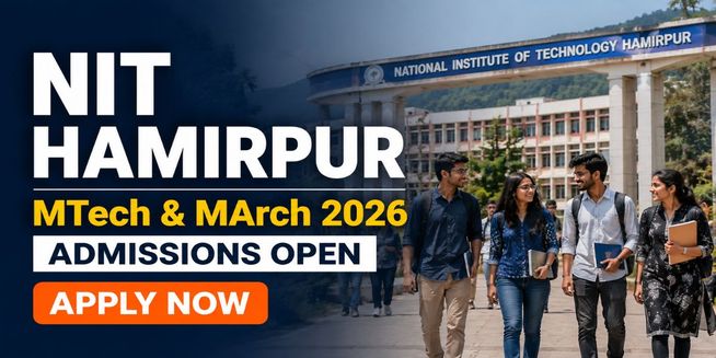 NIT Hamirpur MTech, MArch Self-Sponsored Admission 2026-27 Open; Check Walk-in Interview Date